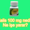 cialis 100 mg nedir? Ne işe yarar?